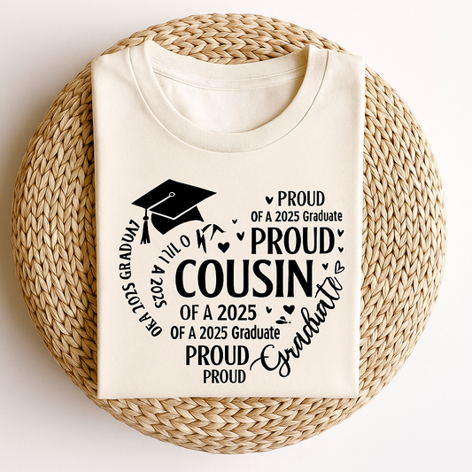 Proud Cousin of a 2025 Graduate Shirt